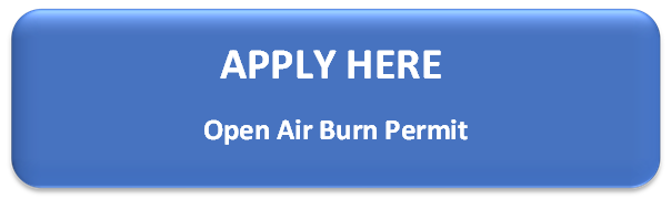 Apply for Open Air Burn Permit Apply for Open Air Burn Permit