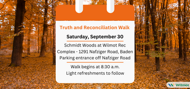 Photo of fall leaves with event details for Truth and Reconciliation Walk on Saturday September 30 8:30 am at Schmidt Woods. 