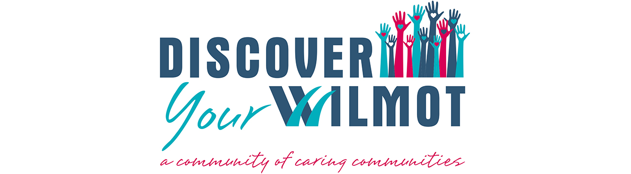 Discover Your Wilmot A Community of Caring Communities